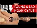 Young & Sad Guitar Tutorial 🎸 Noah Cyrus Guitar Lesson |Easy Chords|