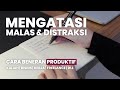 CARA BENERAN PRODUKTIF