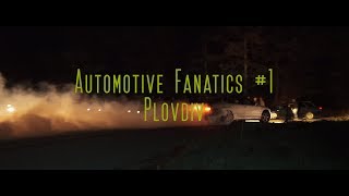 Automotive Fanatic #1 Plovdiv | Kreon Films