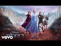 Nakul Abhyankar Anjaan Jahaan End Credit Version From Frozen 2 Audio Only 