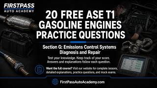 ASE T1 Gasoline Engines Practice Test | Part 7 - Emissions Control Systems