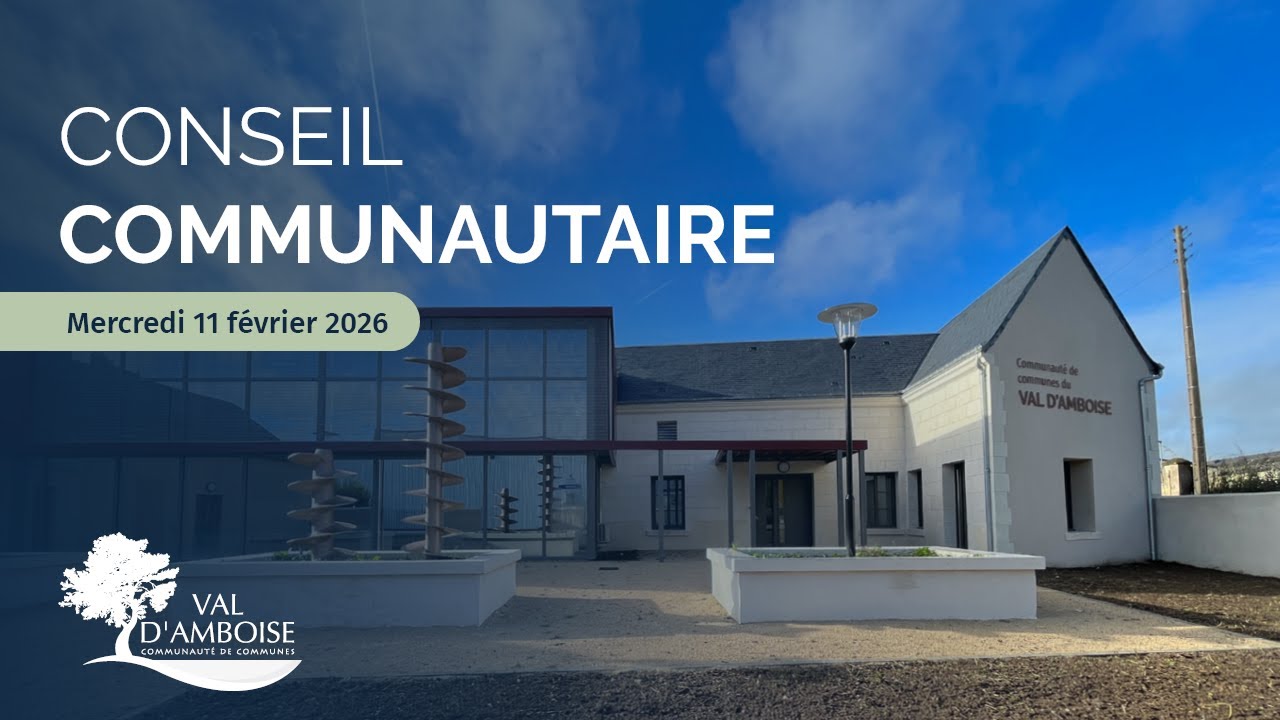 Conseil communautaire du 11 février 2026 - Communauté de Communes du Val d'Amboise