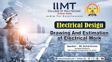Electrical Design Drawing And Estimation of Electrical Work | IIMT College of Polytechnic Delhi NCR