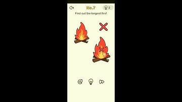 Brain out level 7 Find out the largest fire? Walkthrough Solution