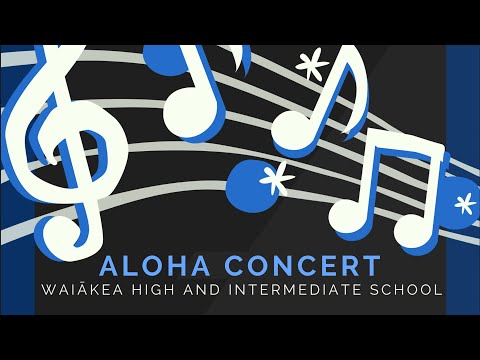 Waiakea High and Waiakea Intermediate Schools' Aloha Concert