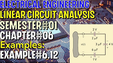 Linear Circuit Analysis | Chapter#06 | Example#6.12 | Basic Engineering Circuit Analysis