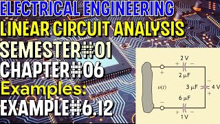 Linear Circuit Analysis | Chapter#06 | Example#6.12 | Basic Engineering Circuit Analysis