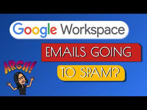 Google Workspace Emails Ending Up in Spam? Configure SPF & DKIM Now