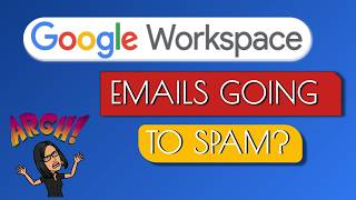 Google Workspace Emails Ending Up in Spam? Configure SPF & DKIM Now