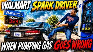 Walmart Spark Driver The Gas Pump Got STUCK in My Car