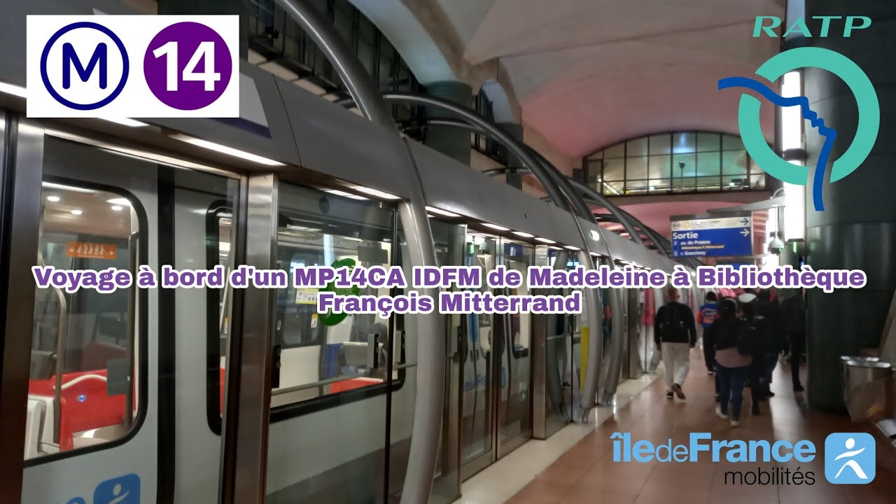 [Métro ligne 14 RATP] Voyage à bord d'un MP14CA IDFM de Madeleine à Bibliothèque François Mitterrand