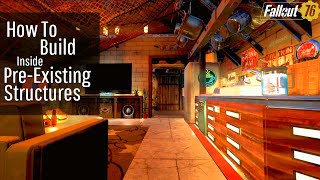 Fallout 76 Camp Tutorial | How To Build Into Pre-Existing Structure | Tips // Tricks // Techniques 