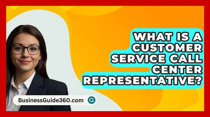 What Is A Customer Service Call Center Representative? - BusinessGuide360.com