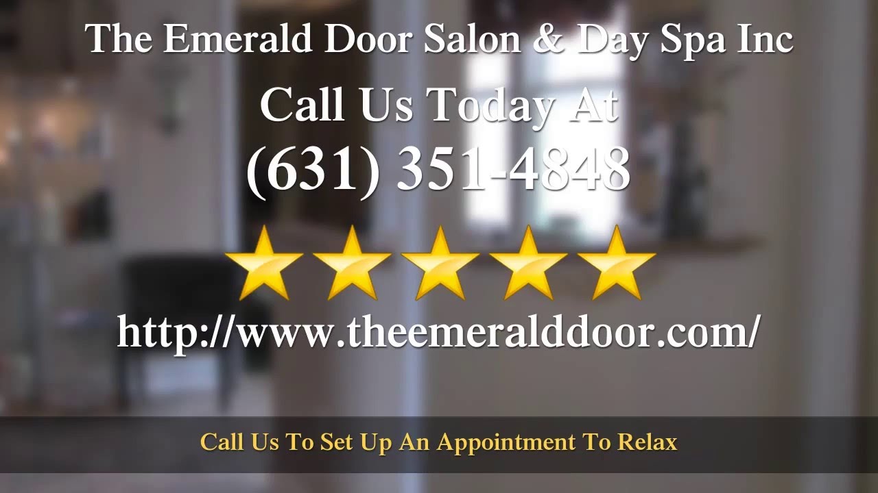 The Emerald Door Salon Day Spa Inc Huntington Five Star Review