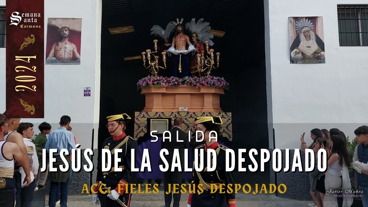 4k | Salida de Ntro. Padre Jesús De La Salud Despojado | Sábado Pasión. Semana Santa Carmona 2024