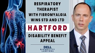 Respiratory Therapist with Fibromyalgia Wins Hartford Short and Long Term Disability Benefit Appeal