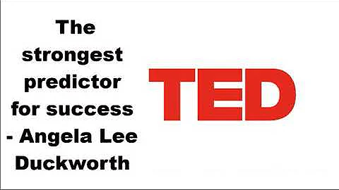 The strongest predictor for success   Angela Lee Duckworth