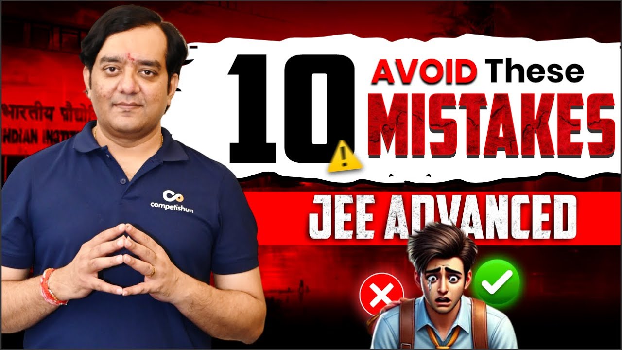 Top 10 JEE Advanced Mistakes That DESTROY Your Rank - YouTube