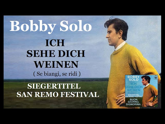 Bobby Solo - Ich sehe dich weinen
