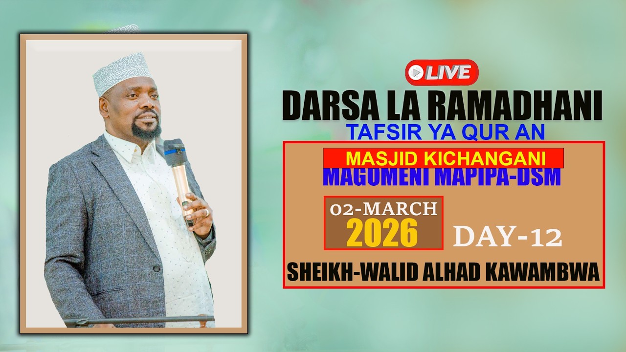 #LIVE..UNATAZAMA MBASHARA DARSA LA RAMADHANI  TAFSIR YA QUR AN SHEIKH WALID ALHAD TAR-02- MARCH-2026
