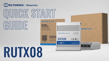 RUTX08 Ethernet Router Quick Start Guide | Teltonika Networks