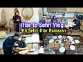 9th Iftari🌙 Sehri To Iftaar Vlog🏡 Ajj Kaam Ziada hi Ho Gaya #Alhumdulilah #Ramadan #vlog