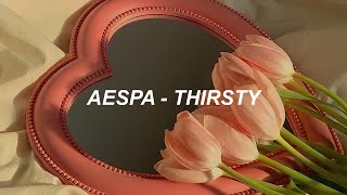 aespa 에스파 &#39;Thirsty&#39; Easy Lyrics