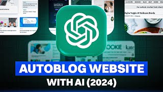 How To Create Autoblog Blogging Ai Website With Chatgpt 2025