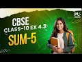 CBSE Class 10 Chapter 4 | Exercise 4.3 sum (5)