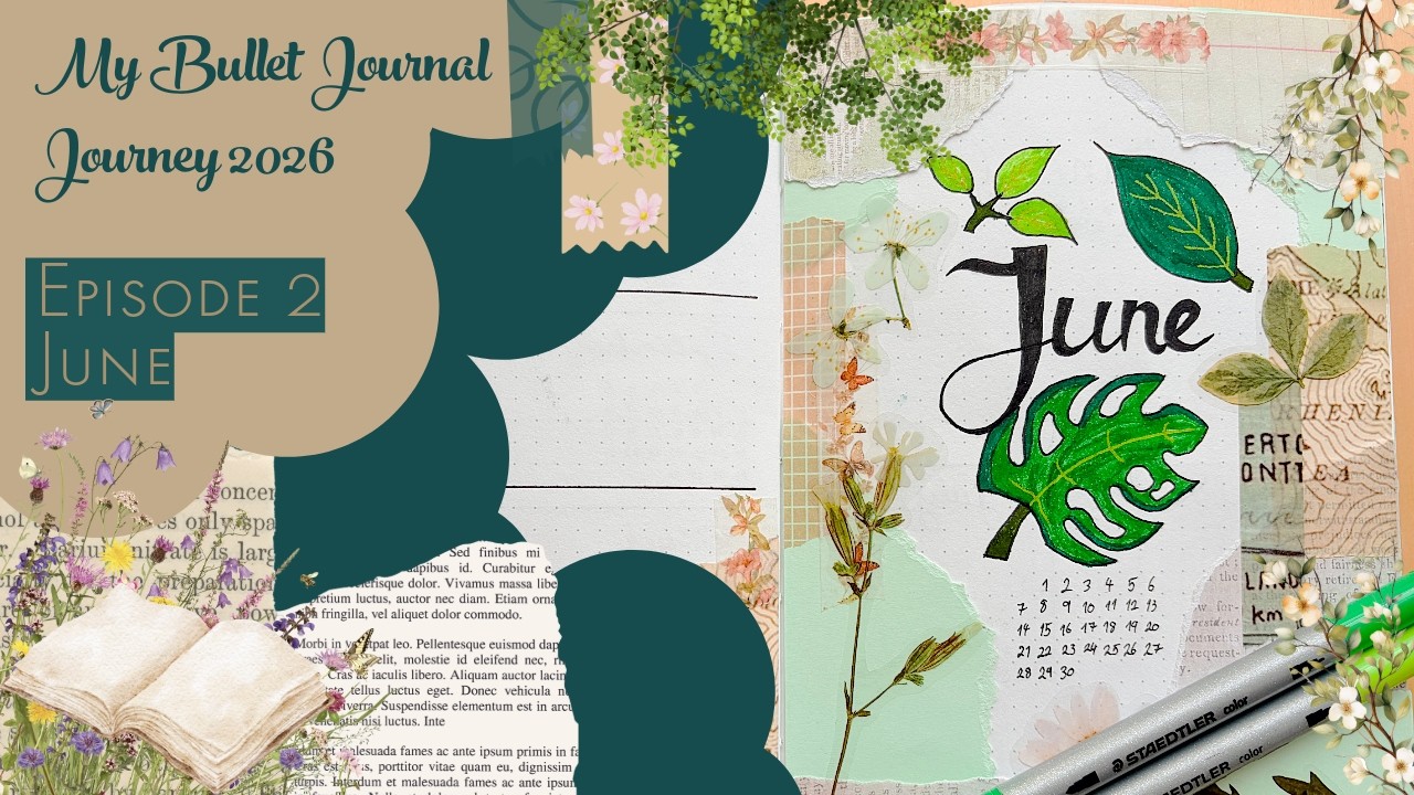 My Bullet Journal Journey | 2026 | Episode 2 | June