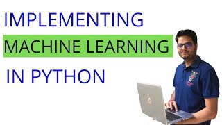 Implementing machine learning in Python|How to Implement Machine Learning In Python