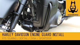 HOGWORKZ® Engine Guard Install for Harley® Touring, Softail, Dyna & Sportster
