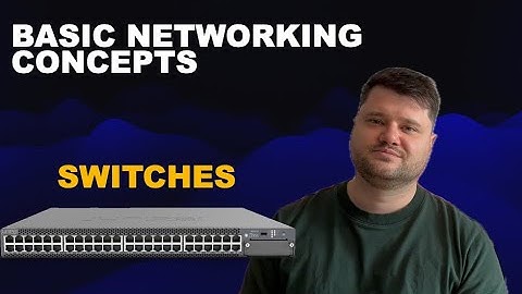 Beginner Networking Concepts - Switches, MAC addresses, VLANs, Trunk and Access Ports