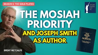 The Mosiah Priority Theory & Joseph Smith as Author | S5 E10