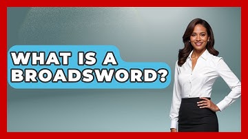What Is A Broadsword? - Military History HQ