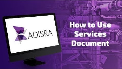 How to Use Services Document | ADISRA® SmartView