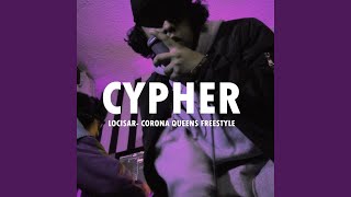 Corona Queens Freestyle (Cypher)