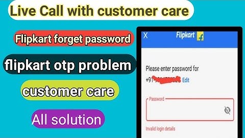 flipkart forget password problem solve | flipkart password problem |