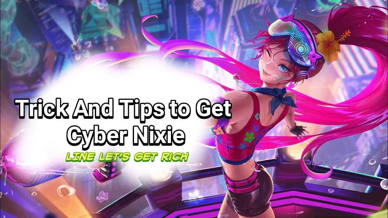 LINE LET'S GET RICH | TRICK AND I WILL SHOW U TO GET CYBER NIXIE - YouTube