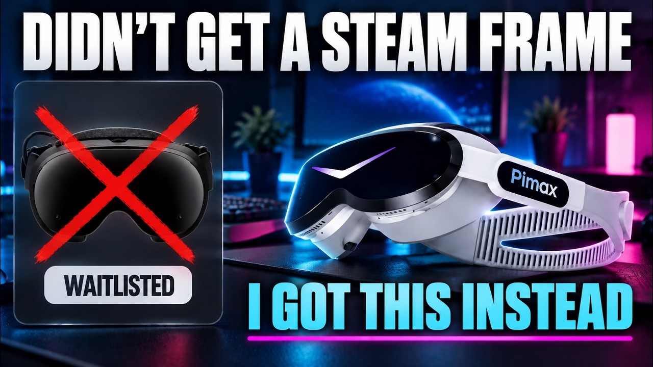 Steam Frame Is Out And I'm Not In The Queue. Pimax Loaned Me A Dream Air Instead