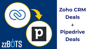 How to Sync Zoho CRM Deals over to Pipedrive  | zzBots
