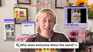 Why Does Everyone Dress the Same in 2026 | Is it: the Algorithm, nostalgia or marketing! Guide
