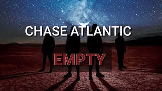 Chase Atlantic - Empty (lyrics) مترجمة للعربية