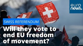 Will the Swiss vote to end EU freedom of movement in their country?