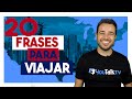 Te traemos 20 FRASES para VIAJAR - Aprende estas 20 frases y que ningún viaje se te resista (2023)