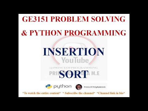 INSERTION SORT | GE3151 PROBLEM SOLVING AND PYTHON PROGRAMMING NOTES