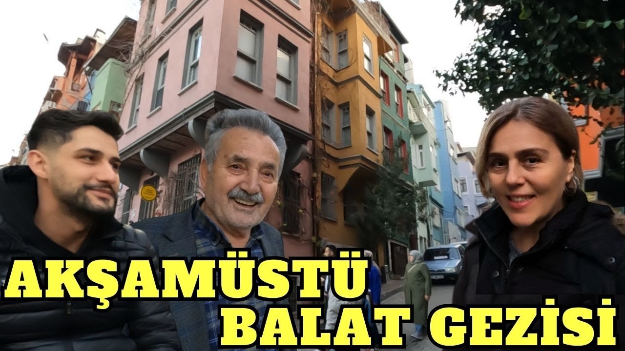 BALAT'TA AKŞAM ÜSTÜ GEZİSİ - MERDİVENLİ YOKUŞ VE ARA SOKAKLARIYLA BALAT, FATİH İSTANBUL