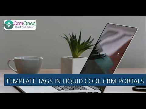 Session 21: Template Tags in Liquid Code CRM Portals