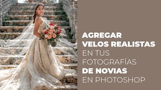 Agregar Velos Realistas en Fotos de Novias en Photoshop + Paquete de Superposiciones