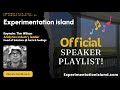 Always Tim Wilson To Me - Experimentation island 2025 Official Speaker Musical Playlist